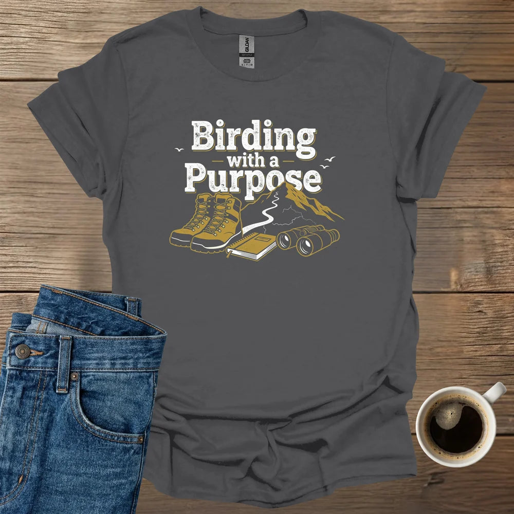 Birding with a Purpose T-Shirt