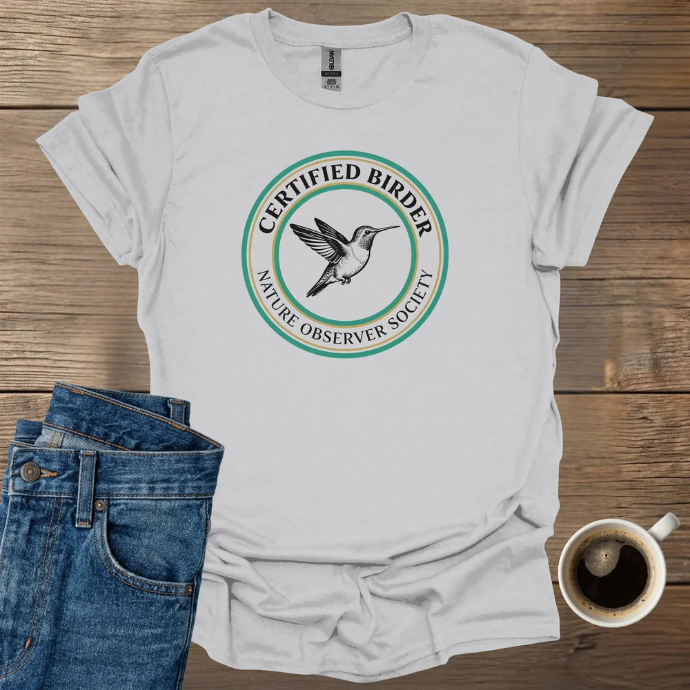 Certified Birder T-Shirt
