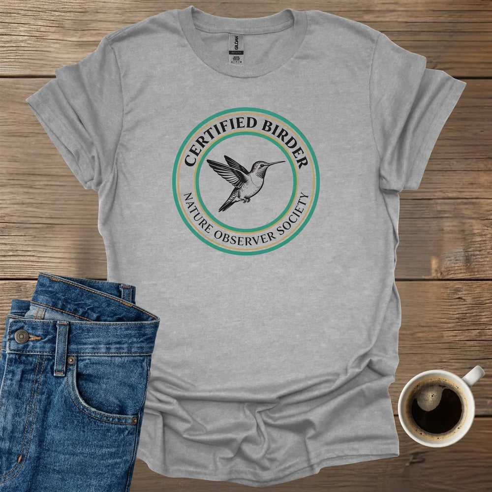 Certified Birder T-Shirt