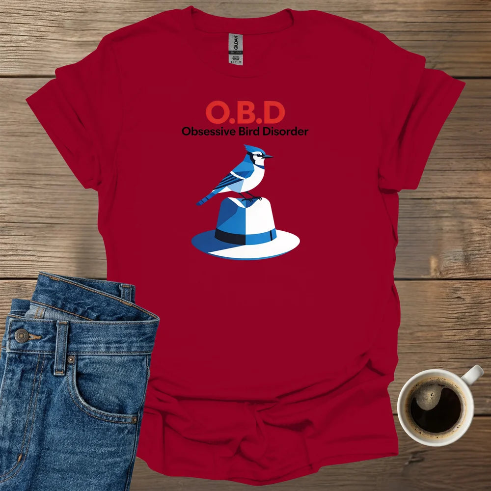 Obsessive Bird Disorder T-Shirt