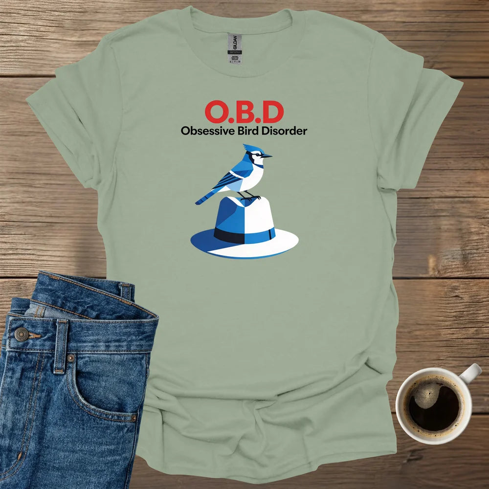 Obsessive Bird Disorder T-Shirt