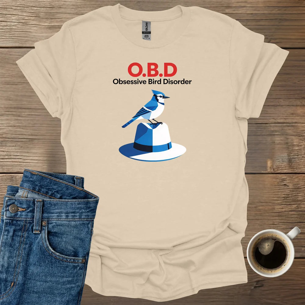 Obsessive Bird Disorder T-Shirt