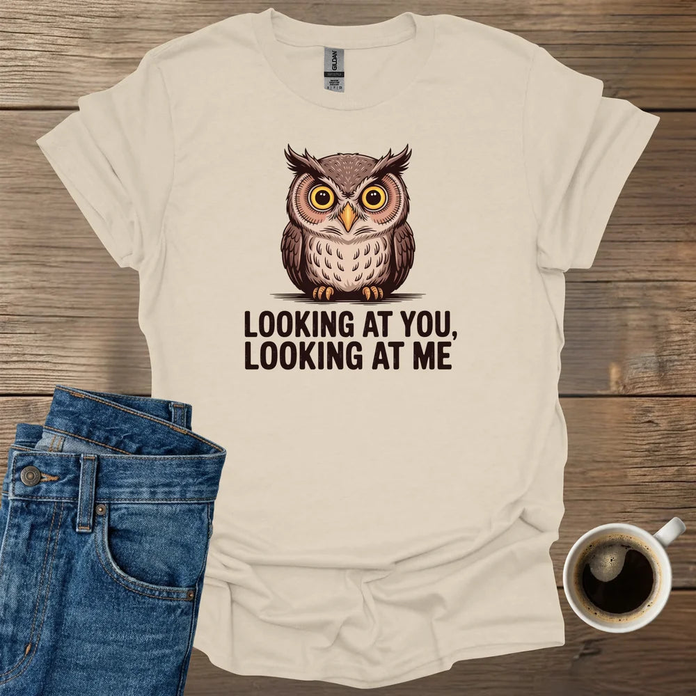 Looking At You T-Shirt