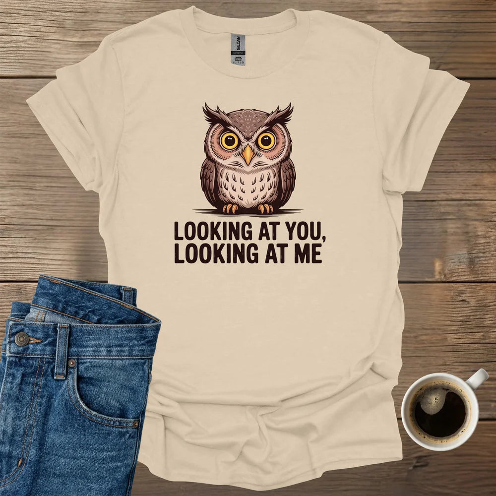Looking At You T-Shirt