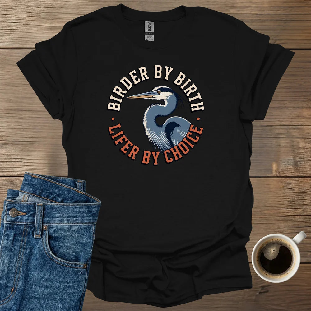 Birder By Birth T-Shirt