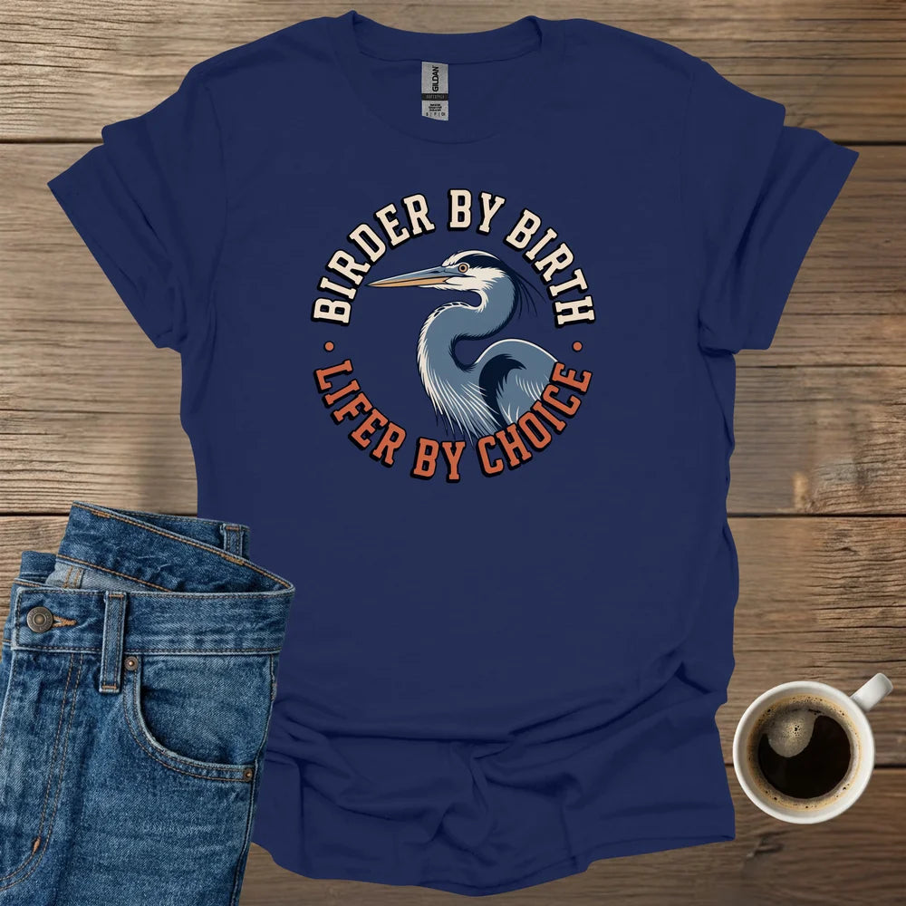 Birder By Birth T-Shirt