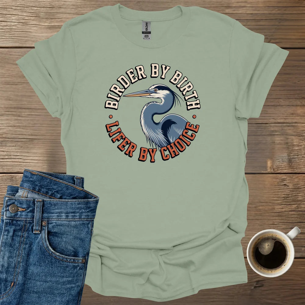 Birder By Birth T-Shirt