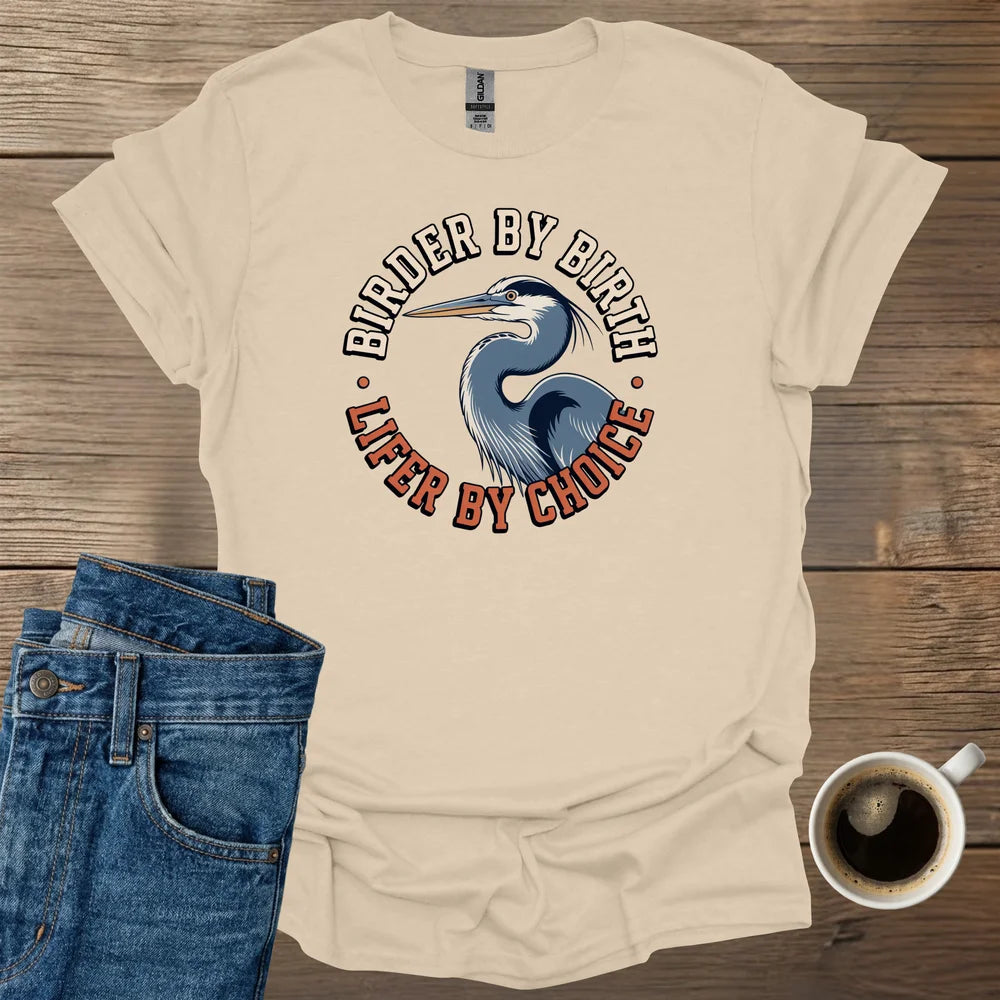 Birder By Birth T-Shirt