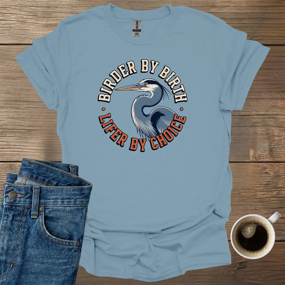 Birder By Birth T-Shirt