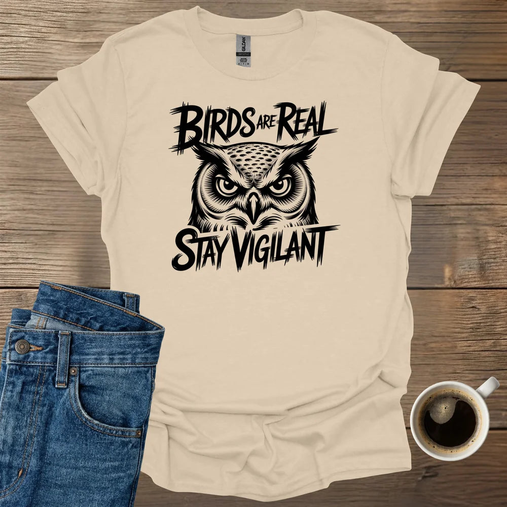 Birds Are Real T-Shirt