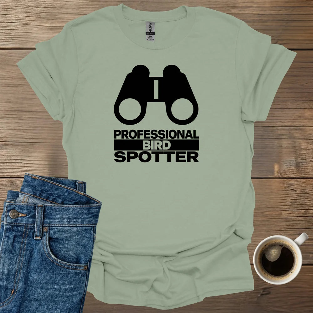 Professional Bird Spotter T-Shirt
