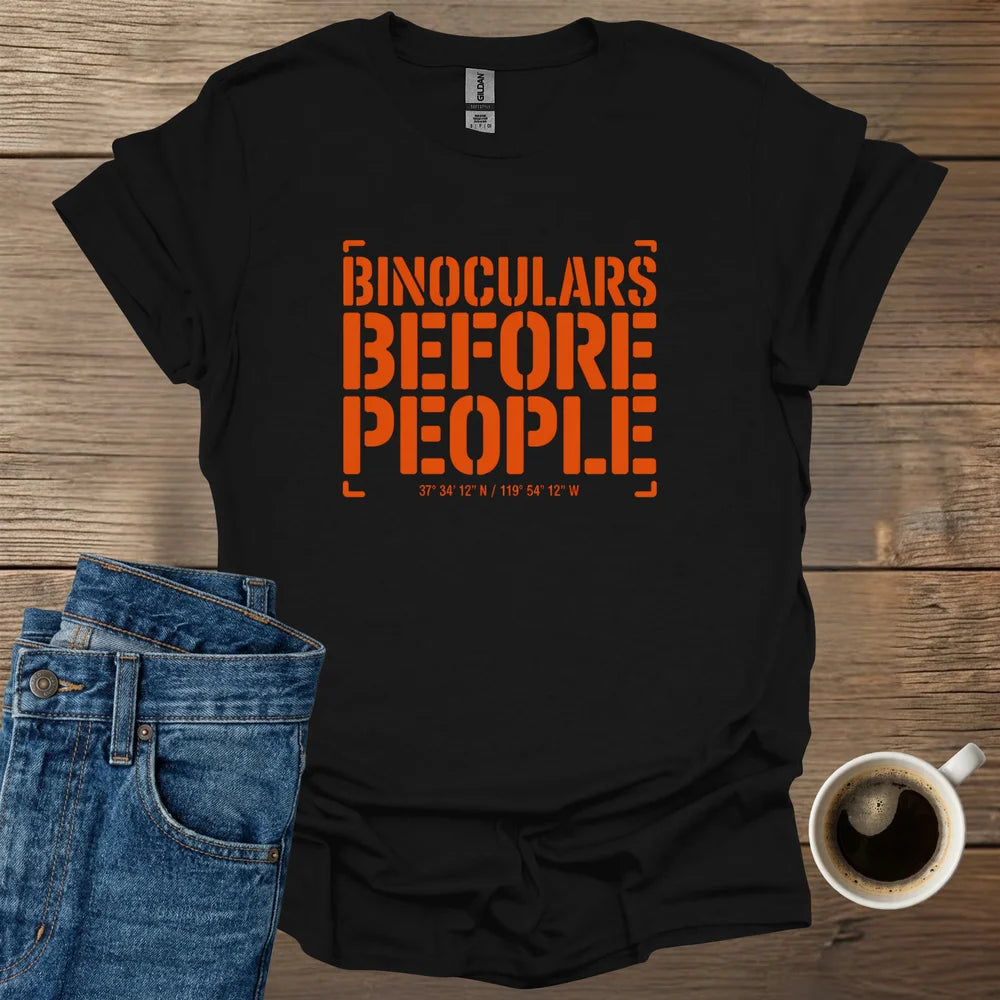 Binoculars Before People T-Shirt