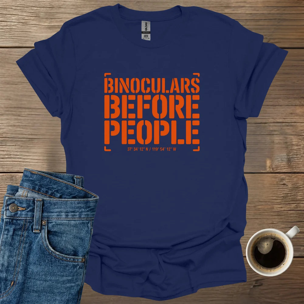 Binoculars Before People T-Shirt