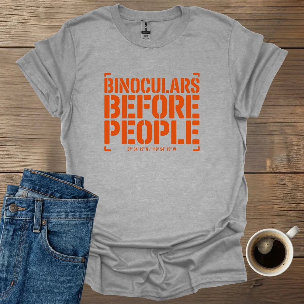 Binoculars Before People T-Shirt
