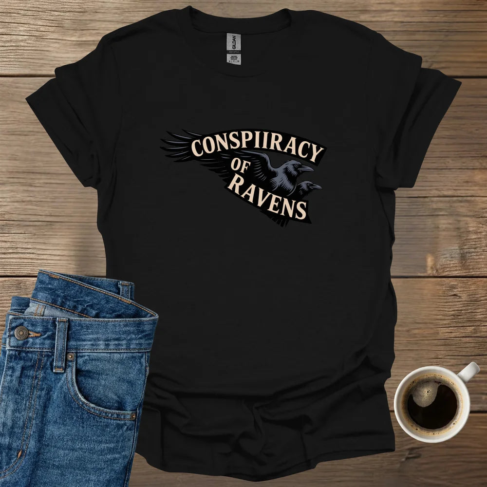 Conspiracy of Ravens T-Shirt