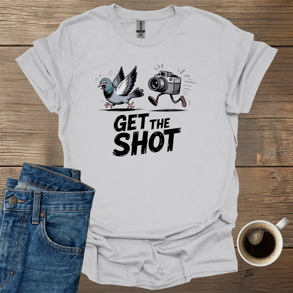 Get The Shot T-Shirt