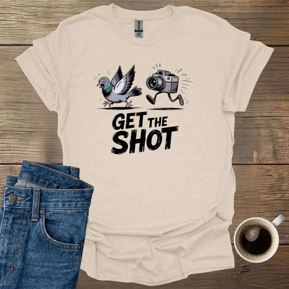 Get The Shot T-Shirt