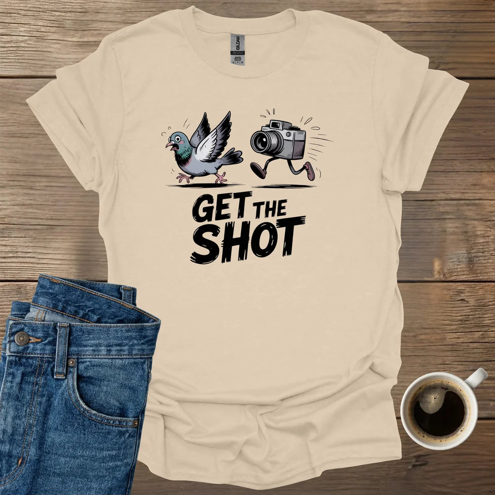 Get The Shot T-Shirt