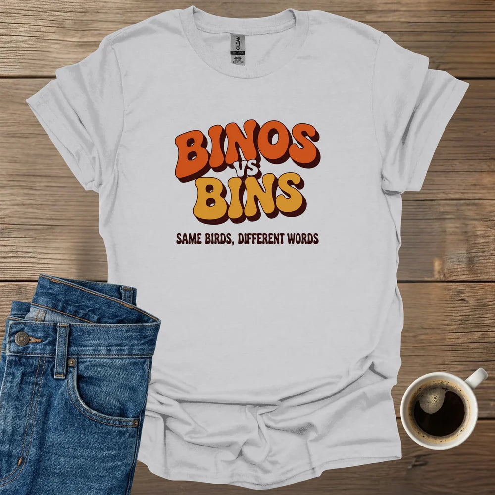 Binos Vs Bins T-Shirt
