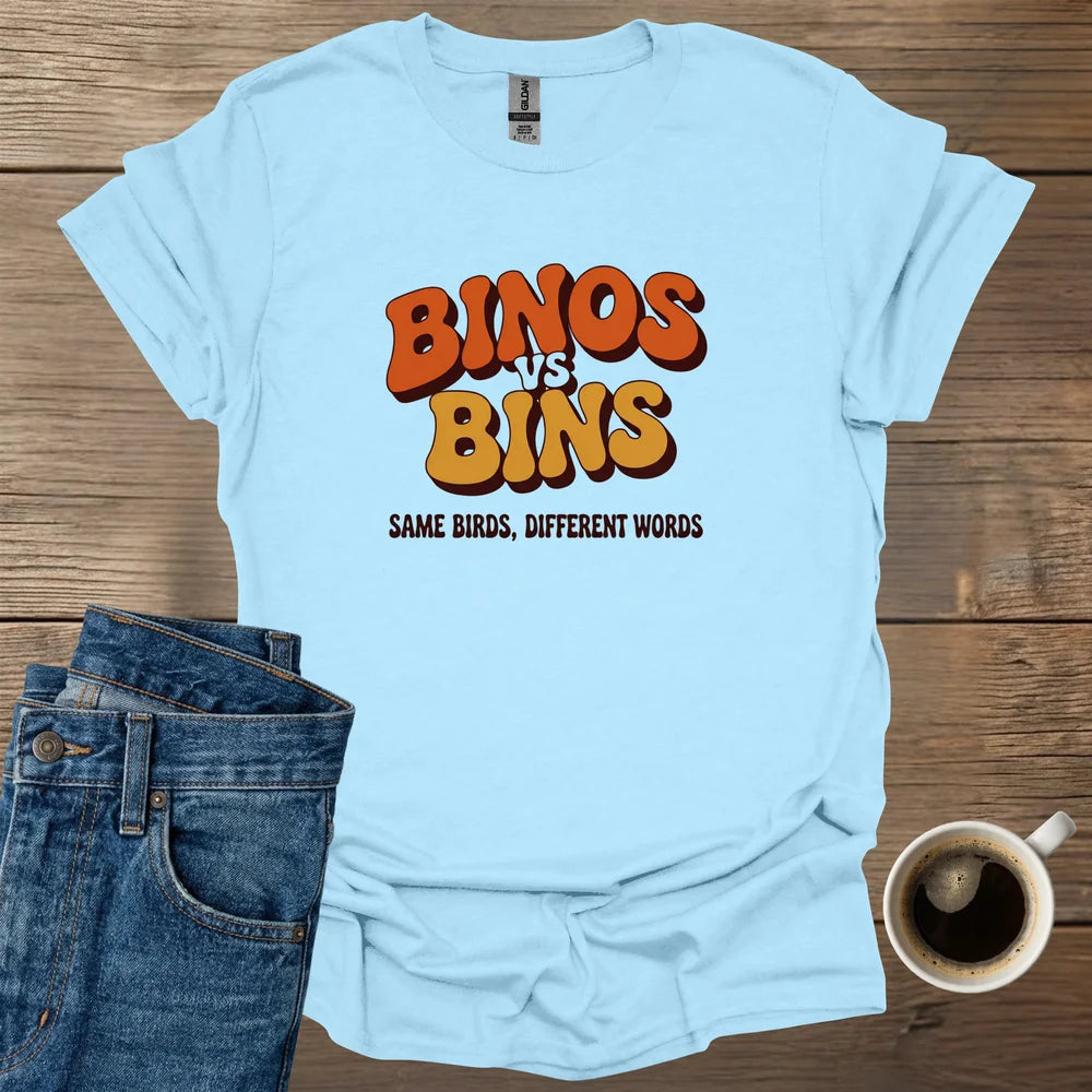 Binos Vs Bins T-Shirt