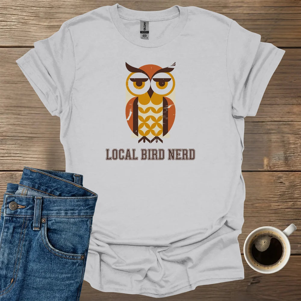 Local Bird Nerd T-Shirt