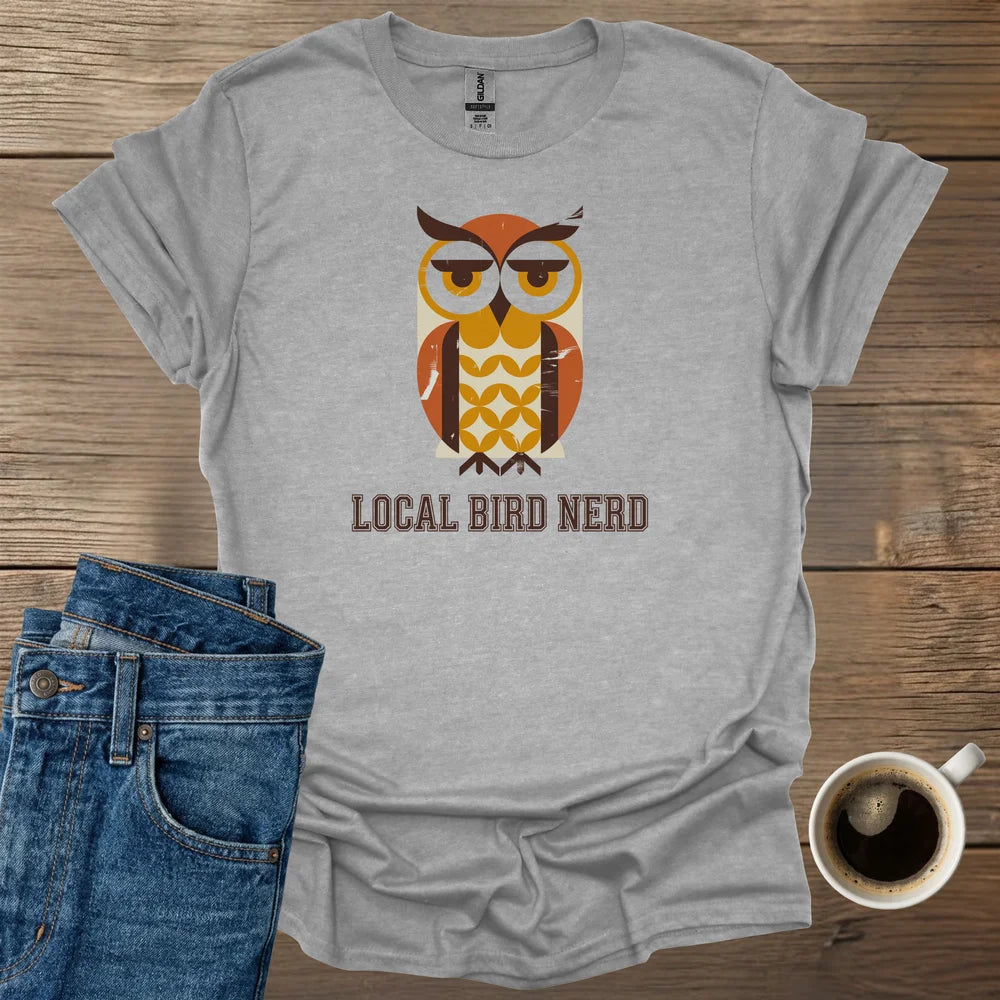 Local Bird Nerd T-Shirt