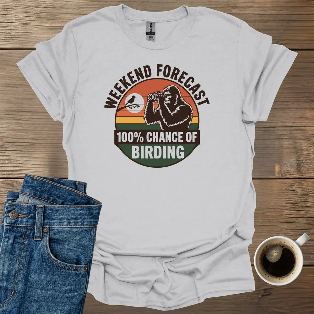 Weekend Forcast T-Shirt