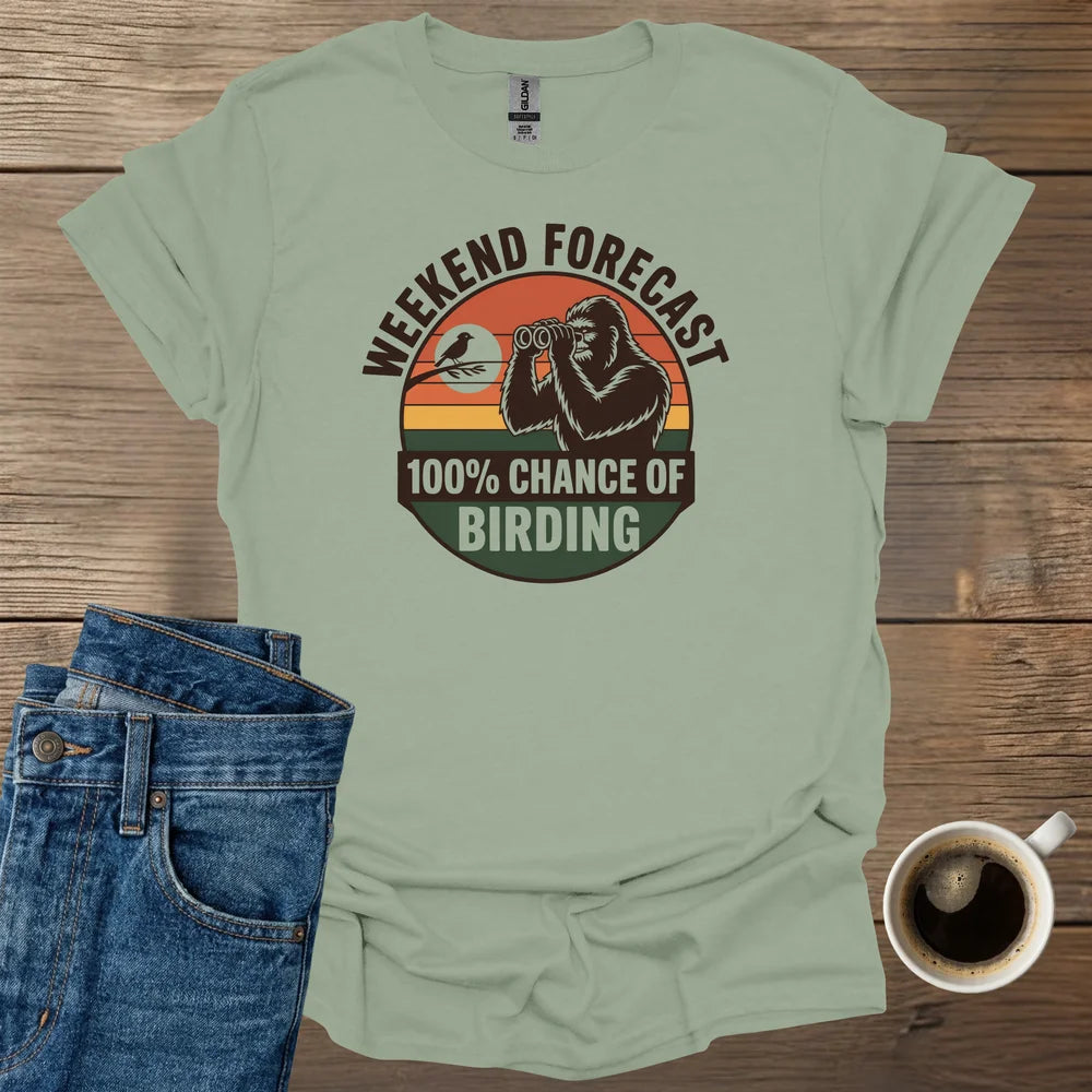 Weekend Forcast T-Shirt