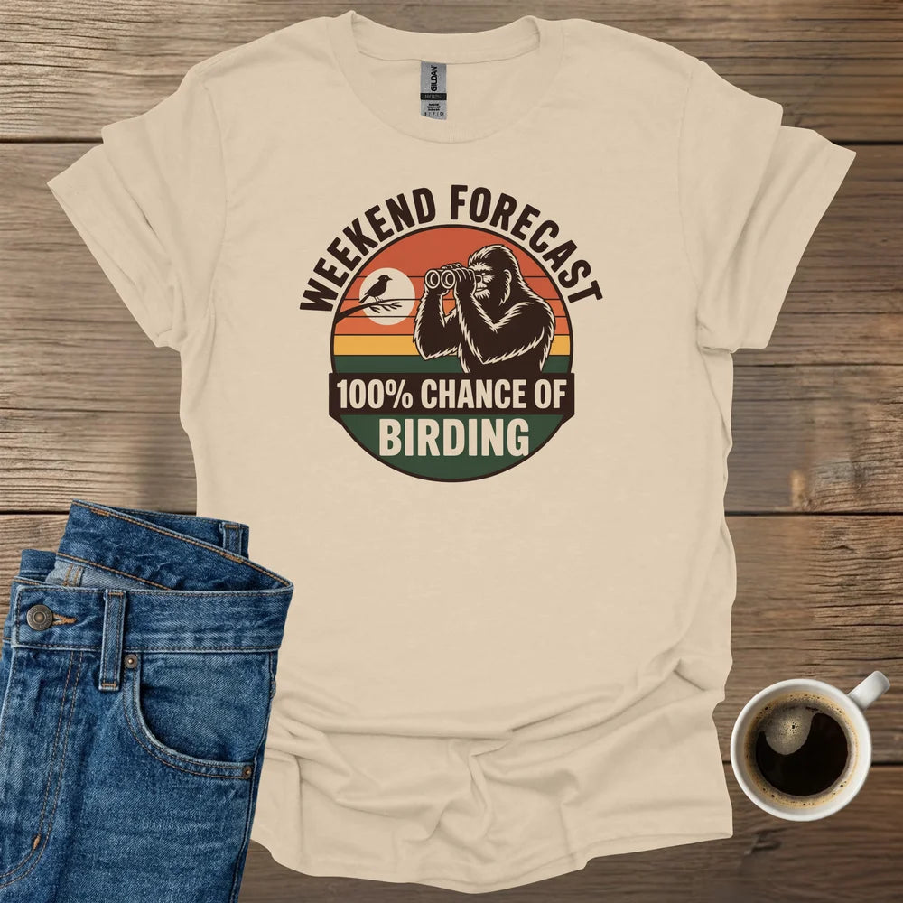 Weekend Forcast T-Shirt