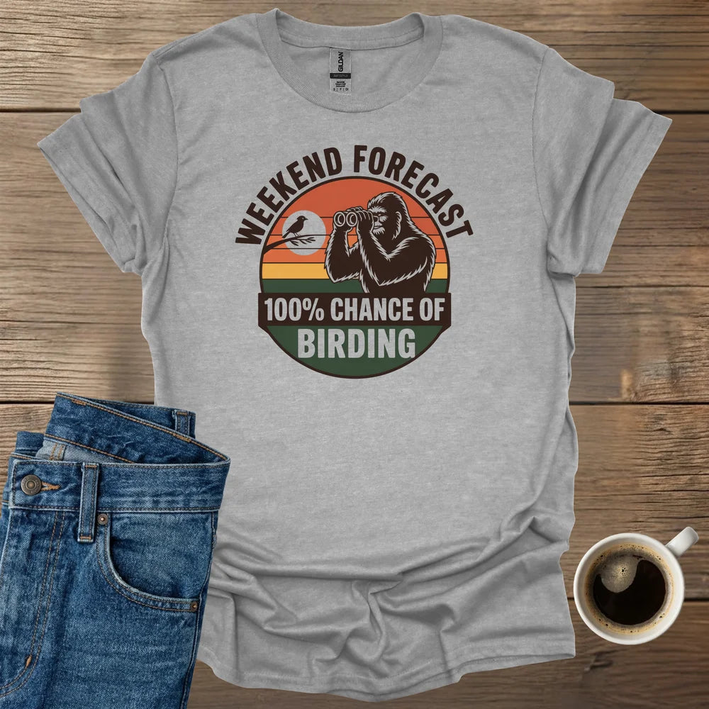 Weekend Forcast T-Shirt
