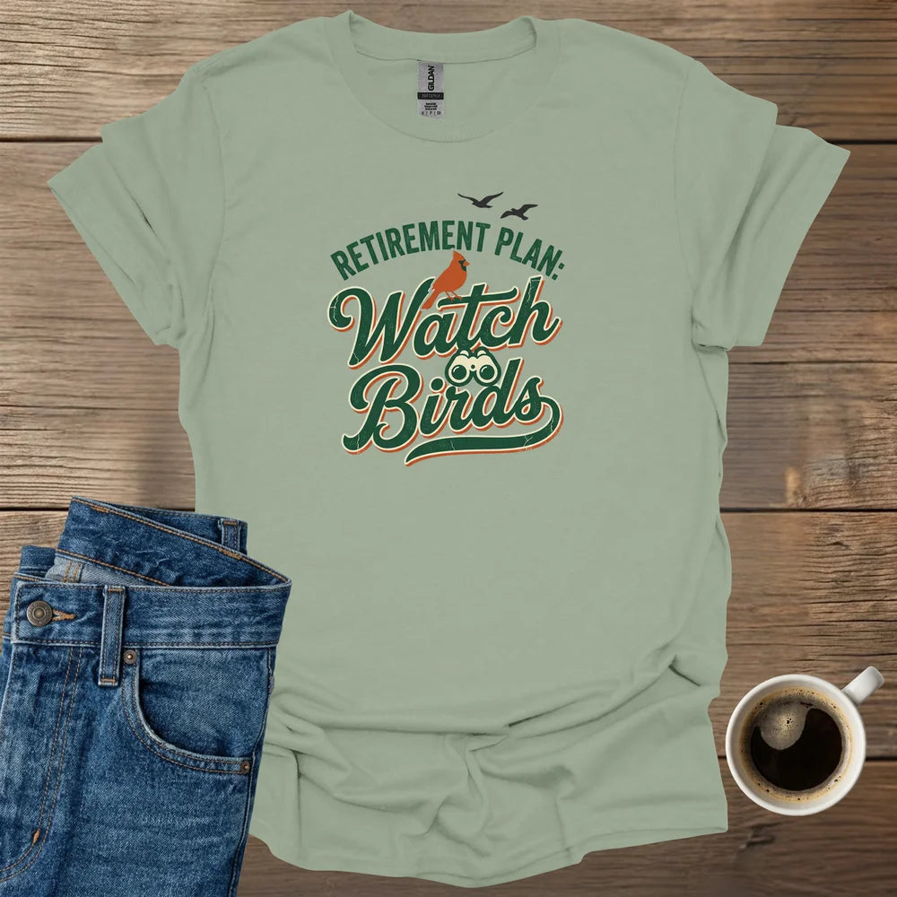 Retirement Plan T-Shirt