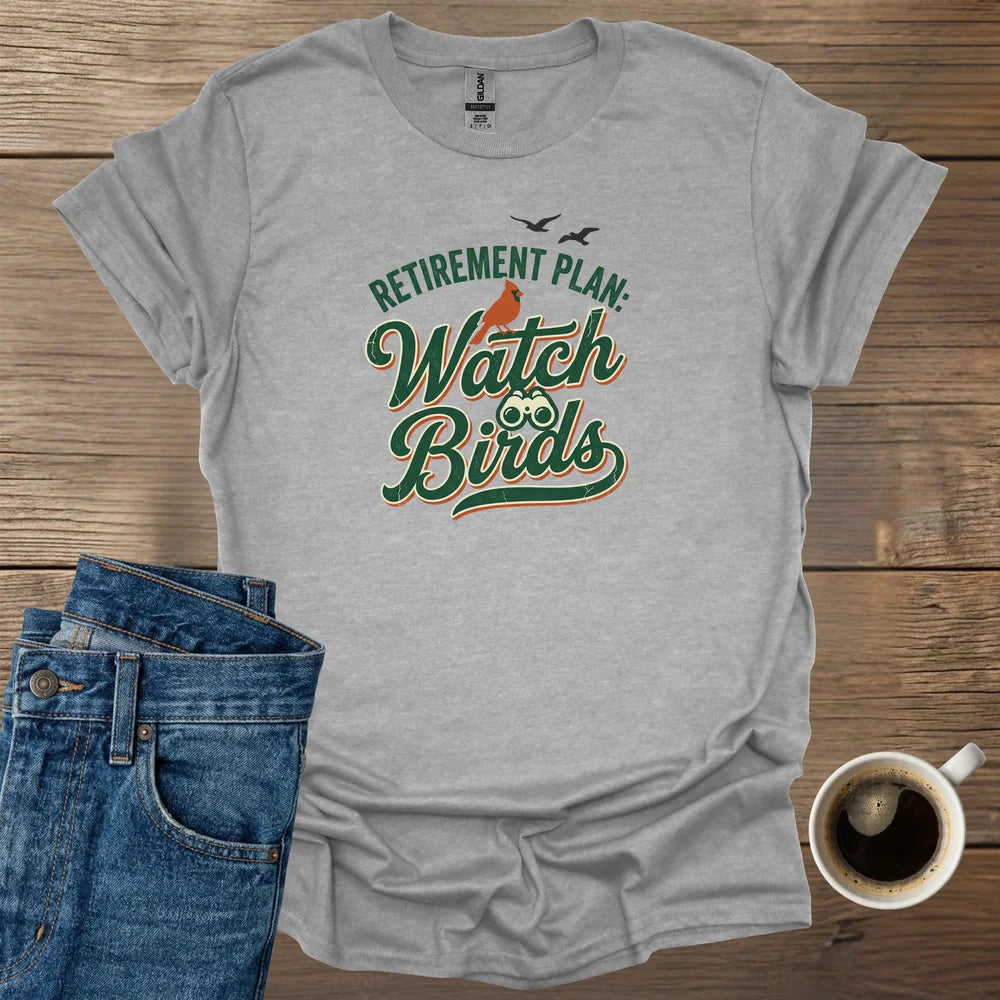 Retirement Plan T-Shirt