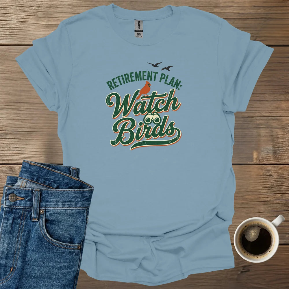 Retirement Plan T-Shirt