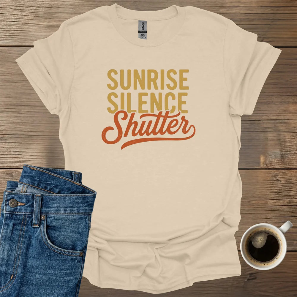 Sunrise. Silence. Shutter T-Shirt
