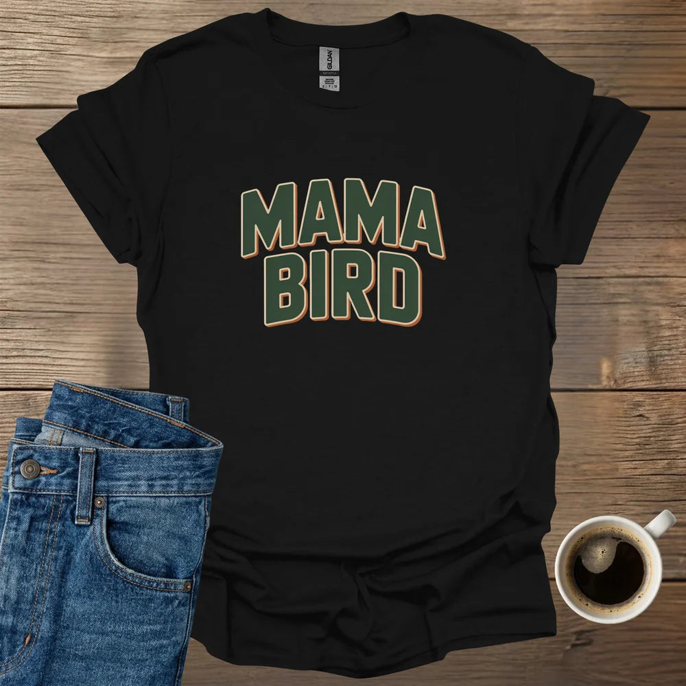 Mama Bird T-Shirt