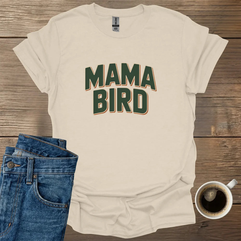 Mama Bird T-Shirt