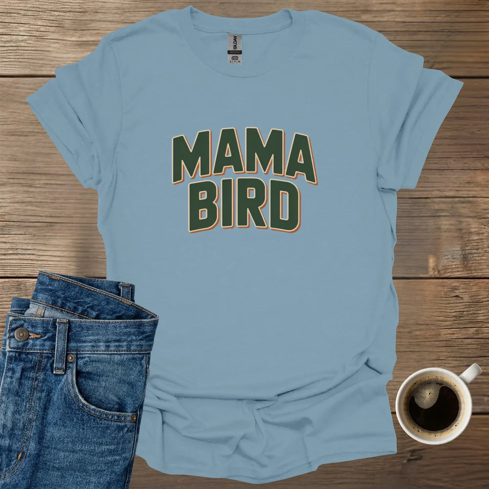 Mama Bird T-Shirt