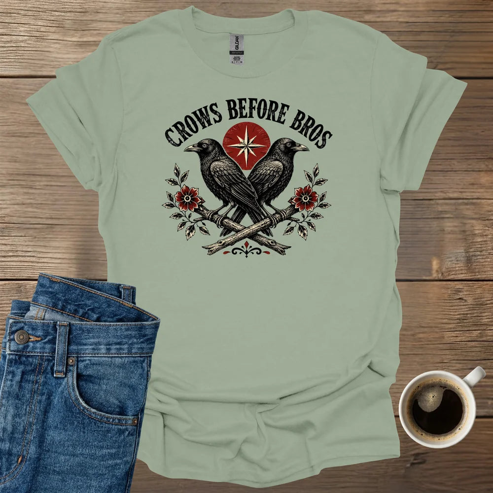 Crows Before Bros T-Shirt