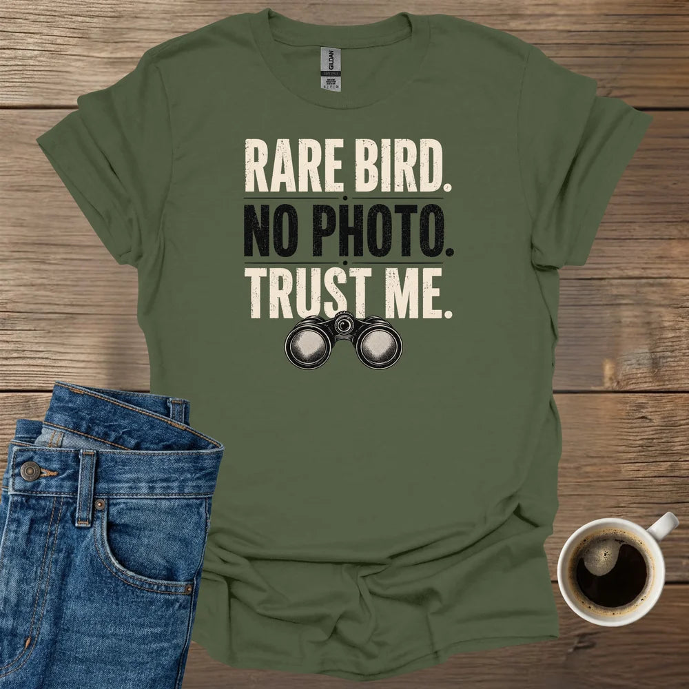 Rare Bird No Photo Trust Me T-Shirt