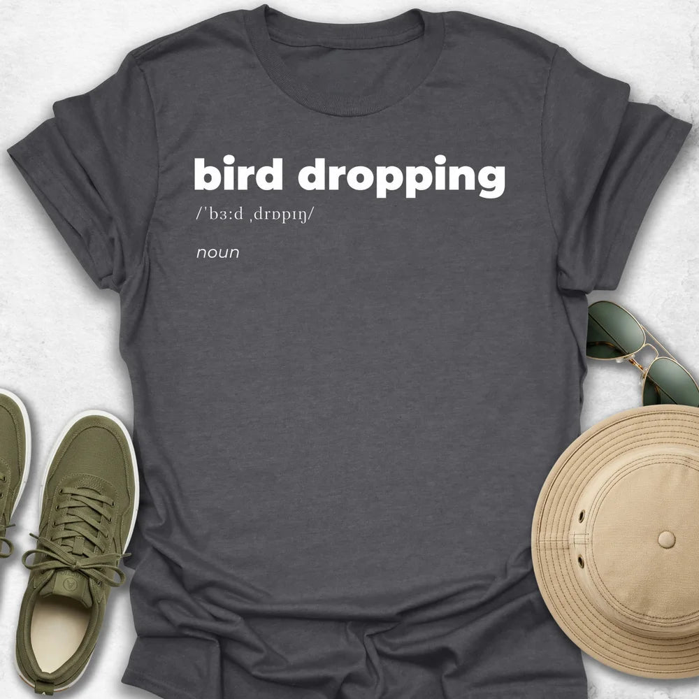 Bird Dropping T-Shirt