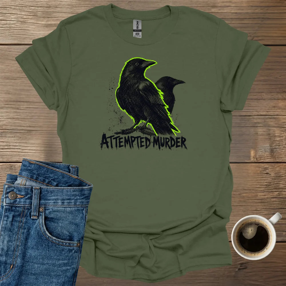 Attempted Murder T-Shirt