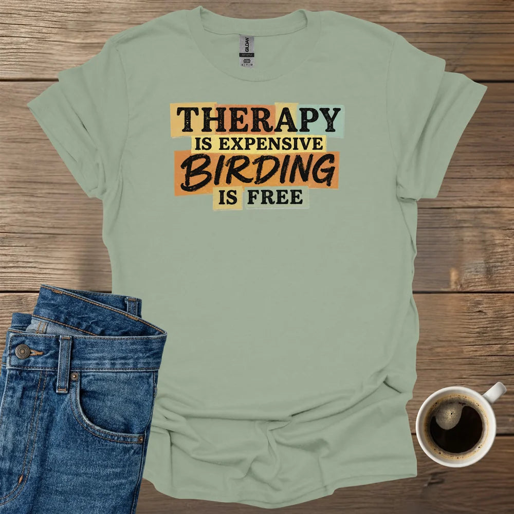 Therapy is Expensive T-Shirt