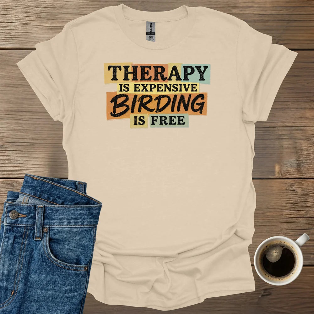 Therapy is Expensive T-Shirt