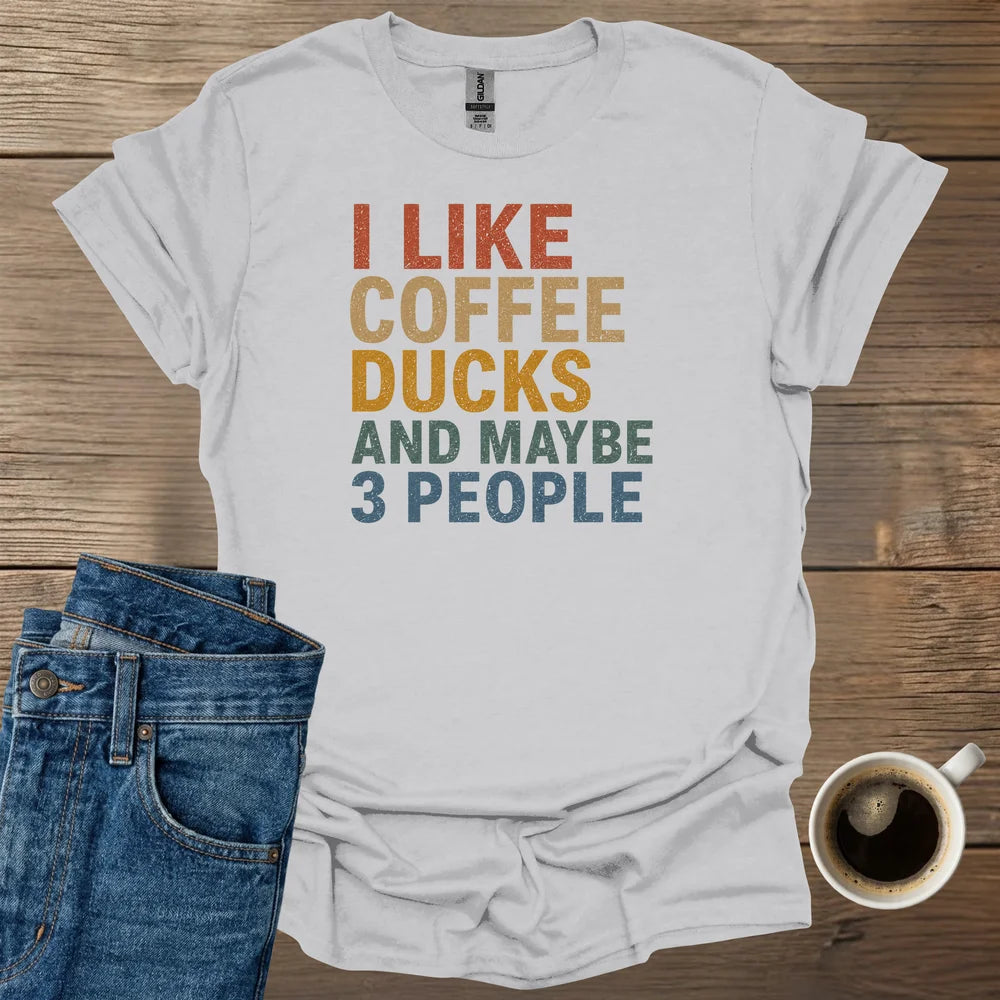 I Like Coffee Ducks T-Shirt