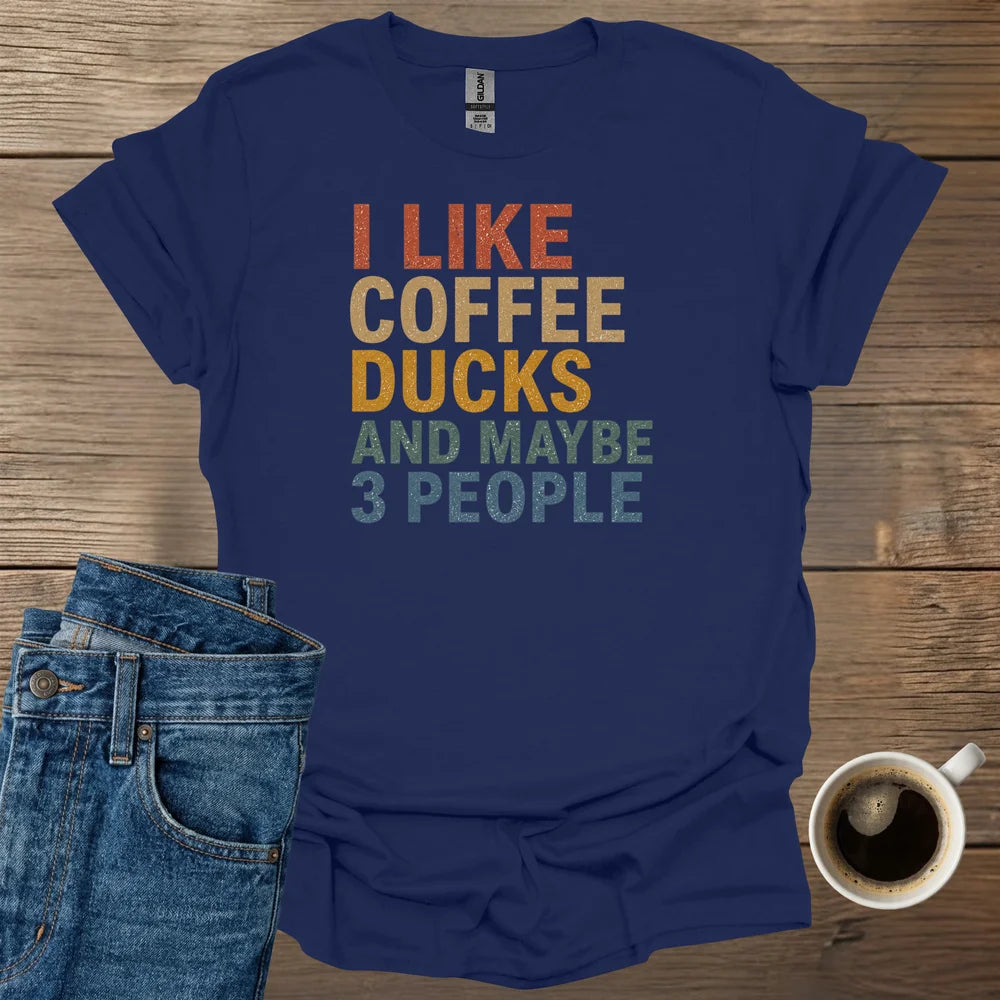I Like Coffee Ducks T-Shirt