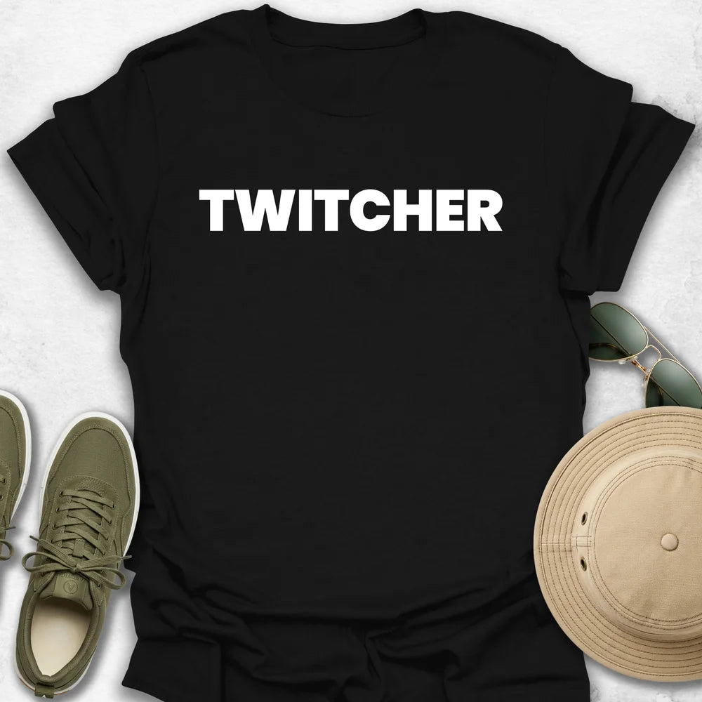Twitcher T-Shirt