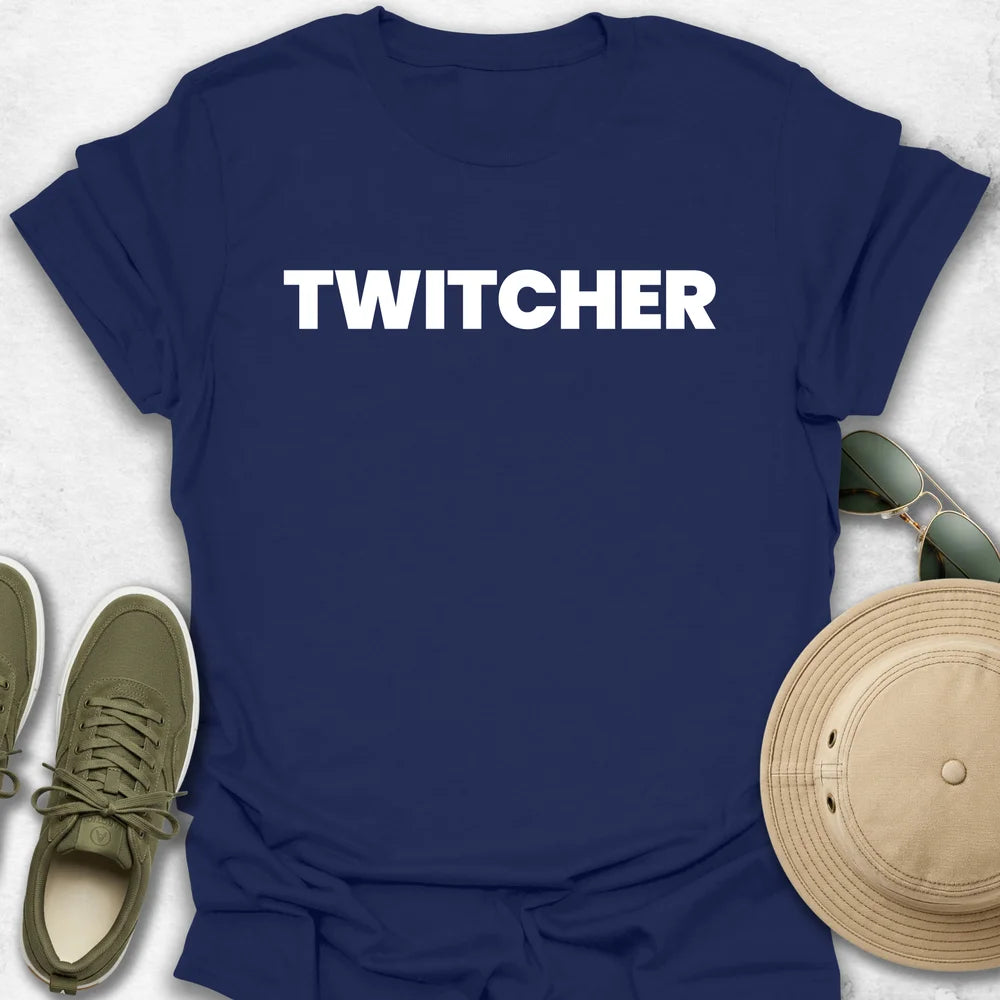Twitcher T-Shirt