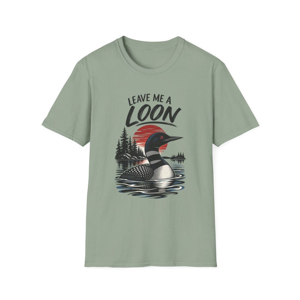 Leave Me a Loon T-Shirt