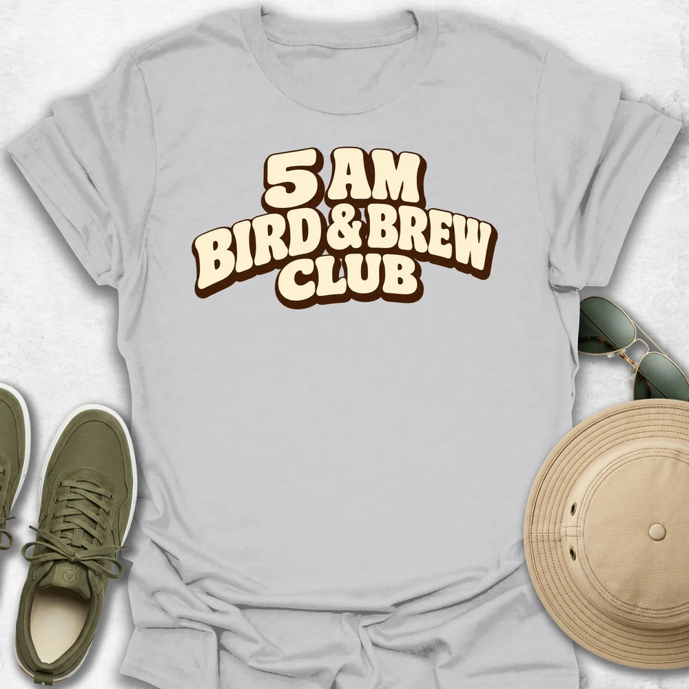 5 Am Bird & Brew Club T-Shirt
