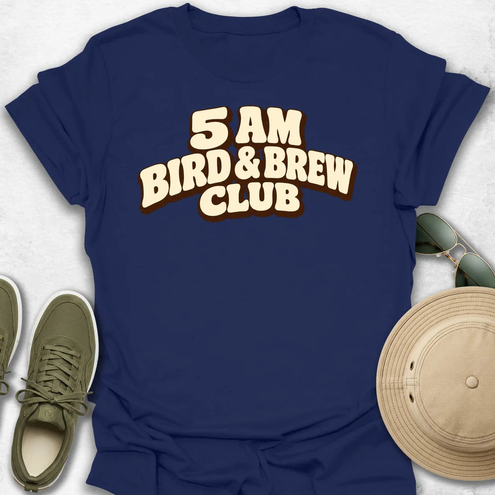 5 Am Bird & Brew Club T-Shirt